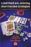 Limit Hold'em: Winning Short-Handed Strategies Book